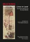Lives in Land: Mucking Excavations: Volume 1: Prehistory, Context and Summary by Sam Lucy, Christopher Evans, Grahame Appleby (Hardback, 2015)