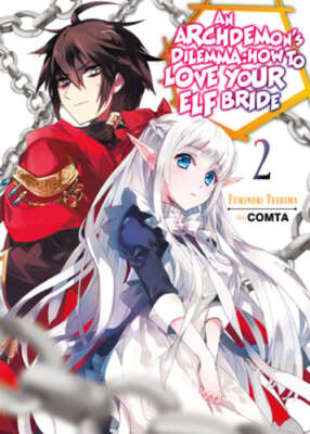 An Archdemon's Dilemma: How to Love Your Elf Bride: Volume 2 (Light Novel):