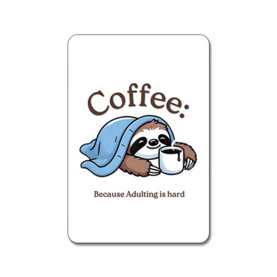 Coffee Because Adulting Is Hard Funny Sloths T-Shirt Coffee Because Adulting Is Hard Funny Sloths T-Shirt