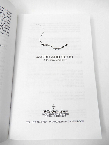 JASON AND ELIHU A FISHERMAN'S STORY LYNN MCNEILL WILD ONION PRESS 2010 SOFTCOVER - Imagen 4 de 15
