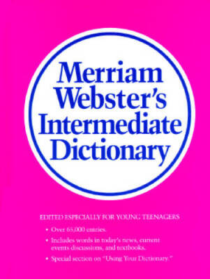 Merriam-Webster's Intermediate Dictionary - Hardcover By Merriam-Webster - GOOD