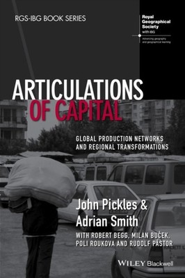 Articulations of Capital  Global Production Networks and by J Pickles PAPERBACK