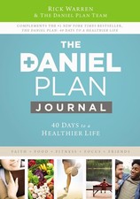 The Daniel Plan Journal: 40 Days to a Healthier Life by Rick Warren (English) Ha
