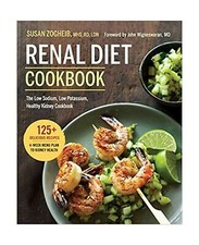 Renal Diet The Low Sodium Low Potassium Healthy Kidney Cookbook Paperback