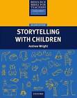 Storytelling with Children by Andrew Wright (Paperback, 2009)