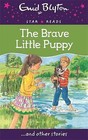The Brave Little Puppy by Enid Blyton (Paperback, 2015)