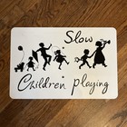 Vintage Slow Children Playing Aluminum Metal Weatherproof Sign 18x12 Black White