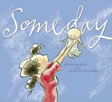 Someday - Hardcover By McGhee, Alison - GOOD