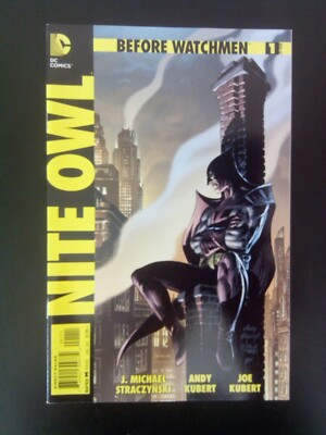 Before Watchmen: Nite Owl #1 2012 VF/NM Rorschach J Michael Straczynski Len Wein