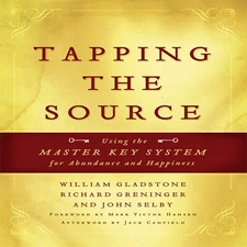 Audio Tapping the Source: Using the Master Key System for Abundance  Happiness