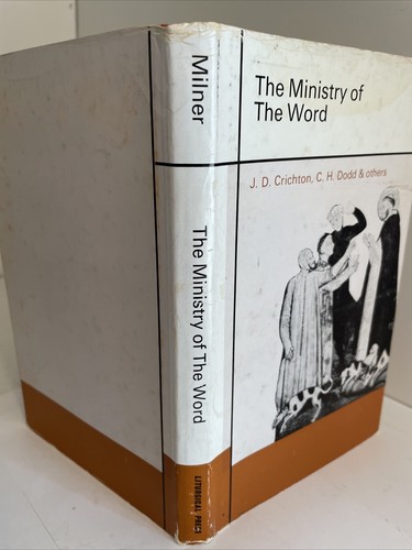 J. D. Crichton, C. H. Dodd: THE MINISTRY OF THE WORD Liturgical Studies theology - Imagen 3 de 16