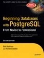 Beginning Databases with PostgreSQL: From Novice to Professional by Neil Matthew