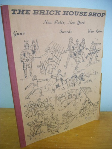 THE BRICK HOUSE SHOP New Paltz NY Guns Swords War Relics Illustrated Catalog  - Imagen 1 de 6