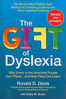 The Gift of Dyslexia: Why Some of the Smartest People Can't Read...and How They Can Learn by Ronald D. Davis (Paperback / softback, 2010)