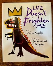 Life Doesn't Frighten Me Hardcover First Edition W/ Dust Cover Angelou Basquiat