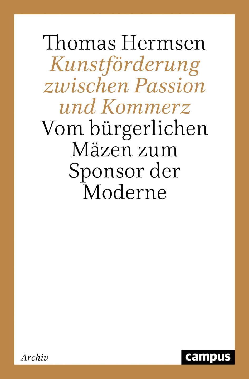 Thumbnail - Kunstförderung Zwischen Passion Und Kommerz | Thomas Hermsen |