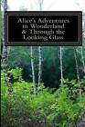 Alice's Adventures in Wonderland & Through the Looking Glass by Lewis Carroll (Paperback / softback, 2014)