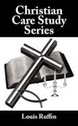 Christian Care Study Series by Louis Ruffin (Paperback / softback, 2007)