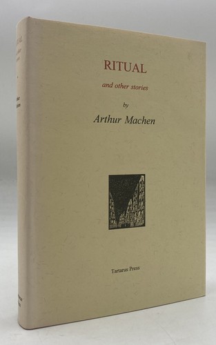 Ritual and Other Stories Arthur Machen Tartarus Press 1997 HCDJ First Printing - Imagen 1 de 9