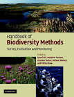 Handbook of Biodiversity Methods: Survey, Evaluation and Monitoring by Cambridge University Press (Hardback, 2005)
