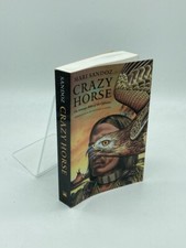 Crazy Horse The Strange Man of the Oglalas