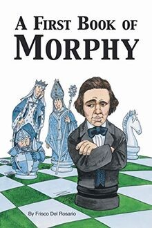 A First Book of Morphy von Del Rosario, Frisco | Buch | Zustand sehr gut