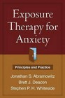 Exposure Therapy for Anxiety: Principles and Practice by Jonathan S. Abramowitz, Stephen P. H. Whiteside, Brett J. Deacon (Hardback, 2011)