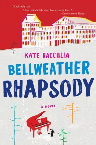 bellweather rhapsody by kate racculia bellweather rhapsody by kate racculia