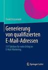 Generierung Von Qualifizierten E-mail-Adressen: 111 Taktiken Fur Mehr Erfolg Im E-mail-Marketing by Frank Strzyzewski (Paperback / softback, 2014)
