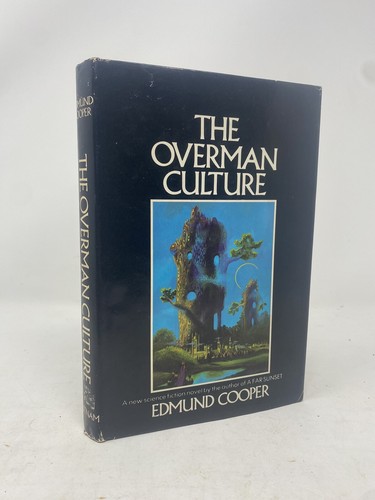 The Overman Culture by Edmund Cooper; HCDJ BCE VG Putnam 1972