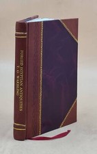 Forged Egyptian Antiquities 1912 By T.G.Wakeling [Leather Bound]