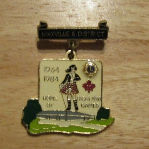 LIONS CLUB VINTAGE PIN 1984 MAXVILLE & DISTRICT HOME OF HIGHLAND GAMES