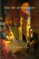 G. W. Septimus Piesse | The Art Of Perfumery | Taschenbuch | Englisch (2013)
