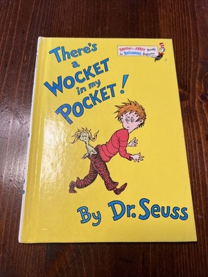 Bright and Early Books(R) Ser.: There's a Wocket in My Pocket by Seuss (1974,...