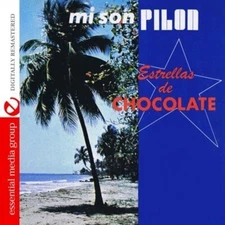 Estrellas de Chocolate - Mi Son Pilon [New CD] Alliance MOD