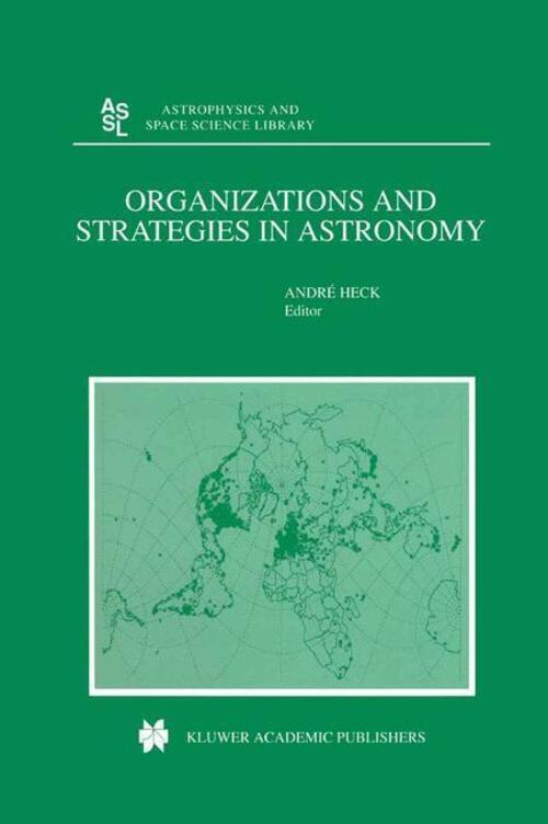 Organizations And Strategies In Astronomy Andre Heck Taschenbuch