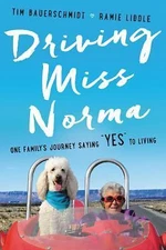 Driving Miss Norma: One Family's Journey- 9780062664327, Bauerschmidt, hardcover