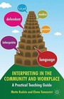 Interpreting in the Community and Workplace: A Practical Teaching Guide by Mette Rudvin, Elena Tomassini (Paperback, 2011)