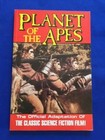 Planet Of The Apes. The Official Adaptation Of The Classic Science Fiction Film!