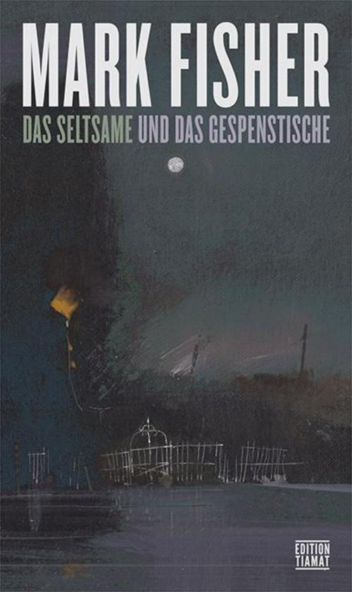 Thumbnail - Das Seltsame Und Gespenstische Mark Fisher