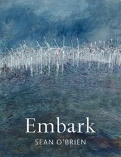 Embark, Paperback by O'Brien, Sean, Like New Used, Free shipping in the US