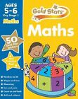 Gold Stars Maths Ages 5-6 Key Stage 1 by Parragon Books Ltd (Mixed media product, 2014)