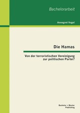 Die Hamas: Von der terroristischen Vereinigung zur politischen Partei? Vogel