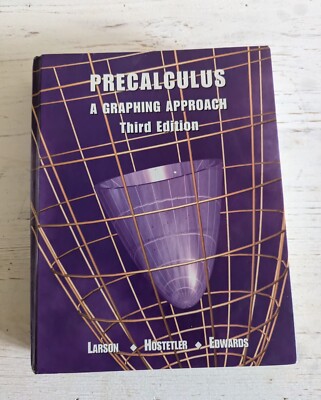 Precalculus Functions and Graphs : A Graphing Approach, Third Edition and...