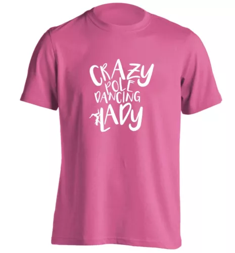 Crazy pole dancing lady, t-shirt fitness workout dance gym class hipster 6500