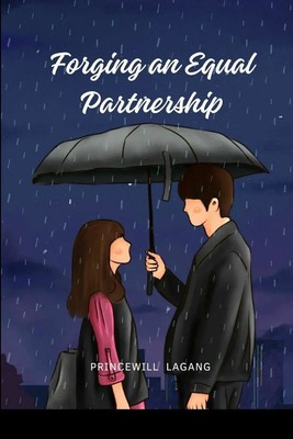 Forging an Equal Partnership Princewill Lagang Taschenbuch Englisch 2023