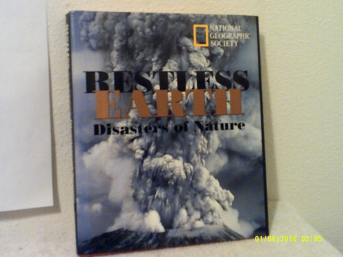 Restless Earth : Disasters of Nature by U. S. National Geographic Society Staff  - Picture 1 of 4