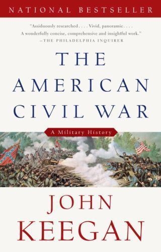 The American Civil War: A Military History by Keegan, John - Imagen 1 de 1
