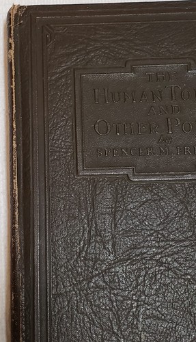The Human Touch and Other Poems by Spencer M. Free M.D. Rare Find 1925 - Picture 3 of 10