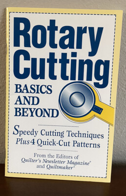 Quiltmaker - Rotary Cutting Basics & Beyond Speedy Cutting Techniques Book